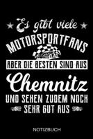 Es gibt viele Motorsportfans aber die besten sind aus Chemnitz und sehen zudem noch sehr gut aus: A5 Notizbuch Liniert 120 Seiten Geschenk/Geschenkidee zum Geburtstag Weihnachten Ostern Vatertag Mutte 1708603662 Book Cover