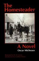 The Homesteader: a Novel 1530943353 Book Cover