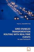 Grid-Enabled Transportation Routing with Real-Time Events 3639148290 Book Cover