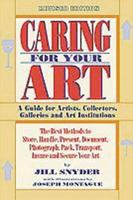 Caring for Your Art 1880559471 Book Cover