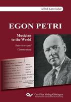 EGON PETRI, Musician to the World. Interviews and Commentary 3736999682 Book Cover