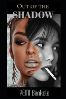 Out of The Shadow A YOUTH CLASSIC 1088179940 Book Cover