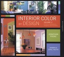 Interior Color By Design, Volume 2: A Design Tool for Homeowners, Designers, and Architects (Interior Color by Design) 1592530729 Book Cover