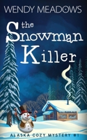 The Snowman Killer 1521735069 Book Cover