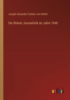 Die Wiener Journalistik im Jahre 1848 3386416853 Book Cover