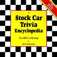 Stock Car Trivia Encyclopedia: The ABC's of Racing! 1887654720 Book Cover