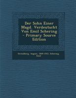 Der Sohn Einer Magd. Verdeutscht Von Emil Schering 1294671014 Book Cover