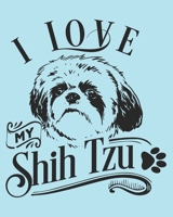 I Love My Shih Tzu: Shih Tzu Gift - 2020 Planner Weekly and Monthly Featuring a Cute Dog on a Aqua Background - Dog Planner 2020 1676757287 Book Cover