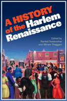 A History of the Harlem Renaissance 1108493572 Book Cover