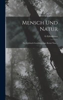 Mensch Und Natur: Ein Lehrbuch Gemeinnütziger Kennt Nisse... B0BPRK3KQB Book Cover