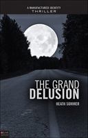 The Grand Delusion 1616635592 Book Cover