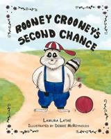 Rooney Crooney's Second Chance 1935914200 Book Cover