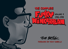 The Complete Funky Winkerbean, Volume 9, 1996-1998 1606353926 Book Cover