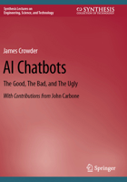 AI Chatbots : The Good, the Bad, and the Ugly 3031455118 Book Cover