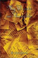 My Words And Thoughts: Poems by 0595217974 Book Cover