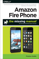 Amazon Fire Phone: The Missing Manual 1491911239 Book Cover