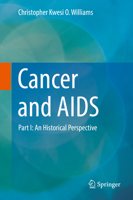 Cancer and AIDS: Part I: An Historical Perspective 3319993585 Book Cover