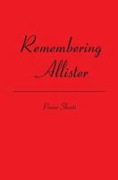 Remembering Allister 1419663054 Book Cover