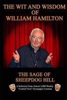 The Wit and Wisdom of William Hamilton: The Sage of Sheepdog Hill 0692949275 Book Cover