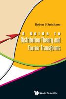 A Guide To Distribution Theory And Fourier Transforms 9812384308 Book Cover