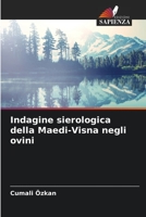 Indagine sierologica della Maedi-Visna negli ovini 6205668513 Book Cover