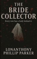 The Bride Collector B0G5F7W3X1 Book Cover