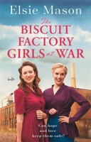The Biscuit Factory Girls at War 140919650X Book Cover