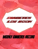 Diabetic Record Book: Track Important Diabetes Information Daily One Year Blood Sugar Log BONUS Coloring Pages! Tracker - Ultra # Medicines Size 8.5 X 11 Inches 110 Page Good Prints Good Diabetic Gift 1676094768 Book Cover