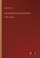 Monatshefte für Musik-Geschichte: Dritter Jahrgang 3368221981 Book Cover