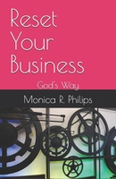 Reset Your Business : God's Way 1726886204 Book Cover