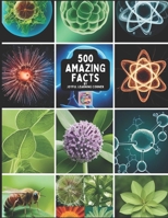 500 AMAZING FACTS! B0F62KWLST Book Cover