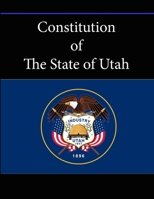 Constitution of the State of Utah 1304118940 Book Cover