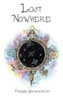 Lost Nowhere: A Journey of Self-Discovery In A Fantasy World 0995411999 Book Cover