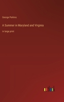 A Summer in Maryland and Virginia: in large print 336837592X Book Cover