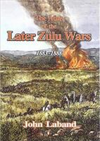 The Atlas of the Later Zulu Wars: 1883-1888 0869809989 Book Cover