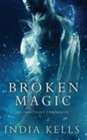 Broken Magic 0995176795 Book Cover