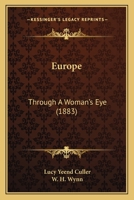 Europe, Through a Woman's Eye 1120618029 Book Cover
