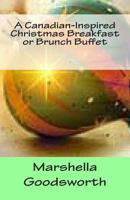 A Canadian-Inspired Christmas Breakfast or Brunch Buffet 1492837091 Book Cover