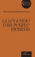La légende d’un peuple meurtri (Afrique Poésie) (French Edition) 233645243X Book Cover