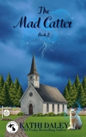 The Mad Catter 1505436168 Book Cover