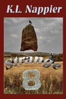 Strange Eight 1466389516 Book Cover