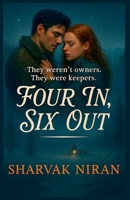 Four In, Six Out B0FM2CDTBK Book Cover