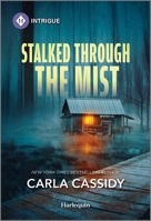 Stalked Through the Mist 1335457275 Book Cover