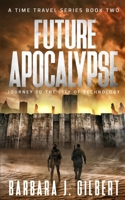 Future Apocalypse: Journey to the City of Technology 1087884896 Book Cover