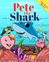 Pete the Shark 1954746008 Book Cover