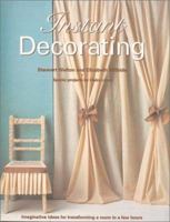 Instant Decorating: Imaginative Ideas for Transforming a Room in a Few Hours 1850298866 Book Cover
