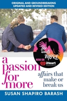 A Passion for More: Affairs That Make or Break Us 1959170007 Book Cover