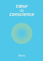 Coeur de conscience 2322468606 Book Cover