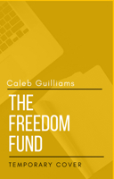 The Freedom Fund: What Your Financial Advisor Doesn't Want You to Know about Your Money 1641463562 Book Cover