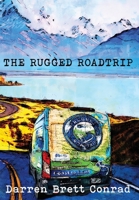 The Rugged Roadtrip B0BCS3YP3D Book Cover